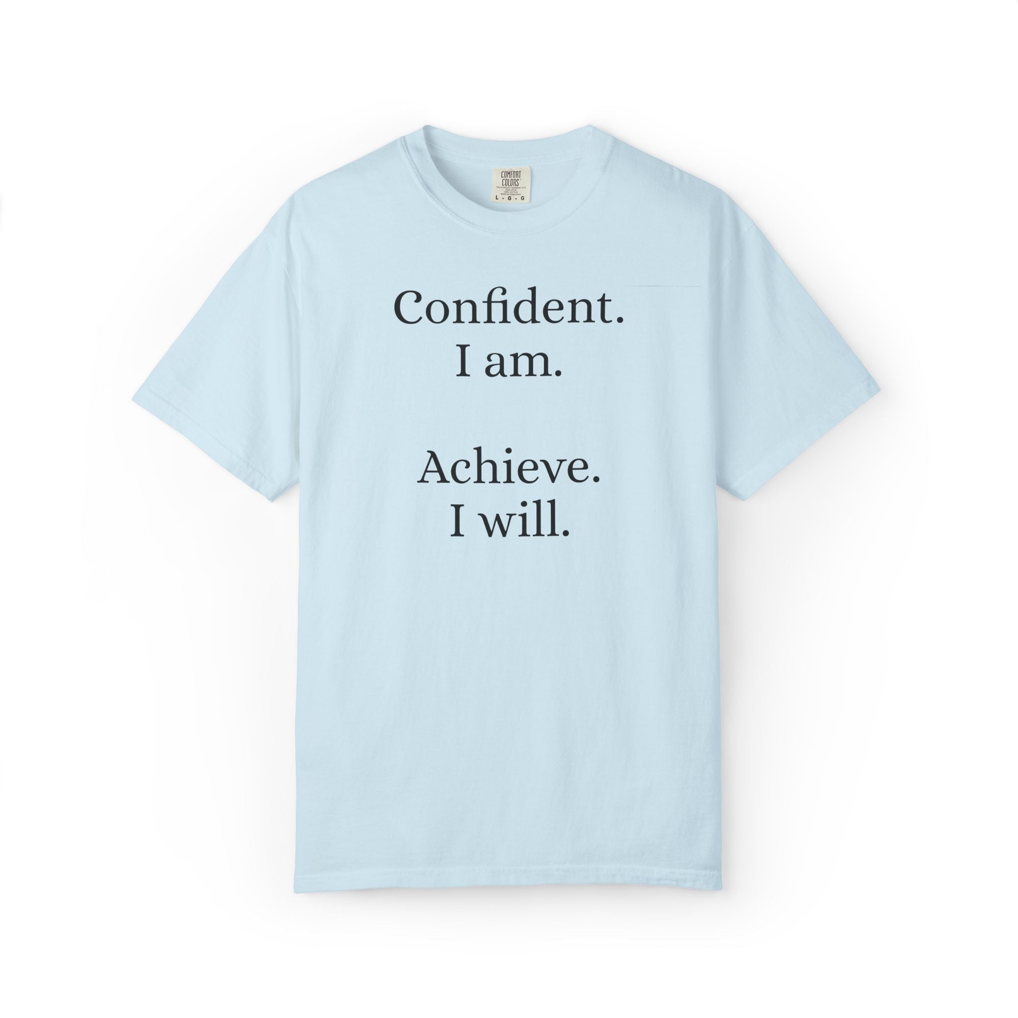 Confident Achiever Statement Tee - Daily Mindset Reminder