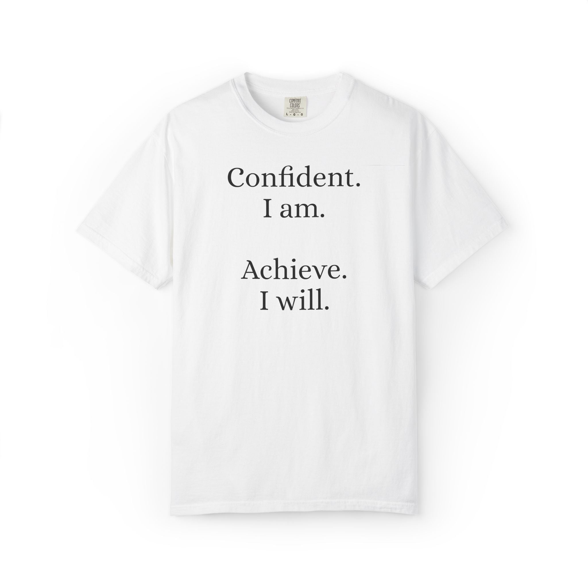 Confident Achiever Statement Tee - Daily Mindset Reminder